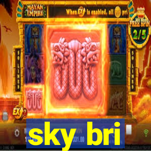 sky bri